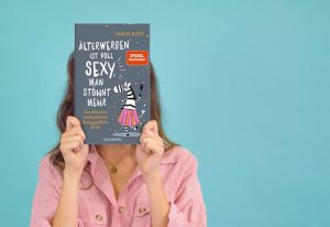 Buchempfehlung Älterwerden ist voll sexy